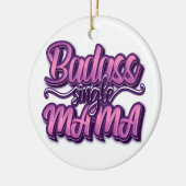 Badass Single Mama Keramisch Ornament (Links)