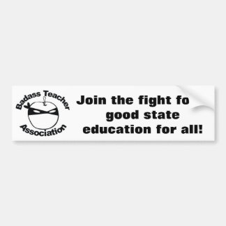 Badass Teacher Association Bumpersticker