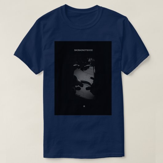 BADBADNOTGOOD - T-SHIRT (Design voorkant)