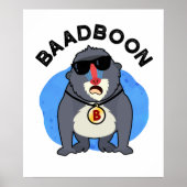 Badboon Funny Bad Baboon Pun Poster (Voorkant)