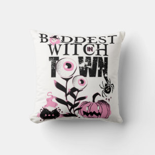 Baddest Witch in Town Halloween in enge roze Kussen