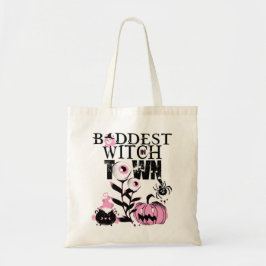 Baddest Witch in Town Halloween in enge roze Tote Bag