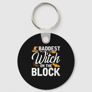 Baddest Witch On The Block Sleutelhanger