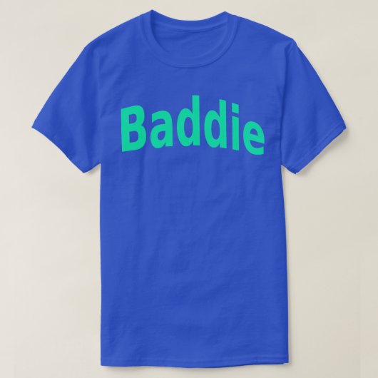 Baddie 3 t-shirt (Design voorkant)