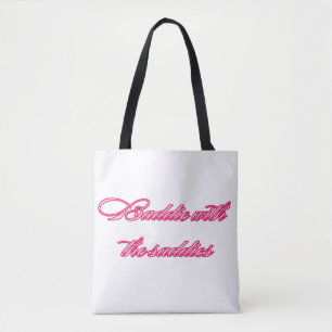 Baddie Met de Saddies Grappige Herkenbare Quote Tote Bag