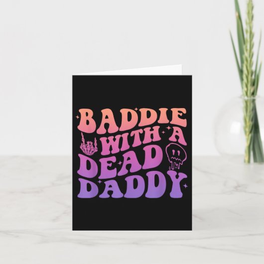 Baddie met een Dead Daddy-ontwerp Kaart (Voorkant)