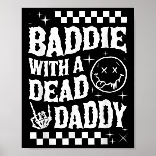 Baddie met een dode papa dode papa club grappig do poster