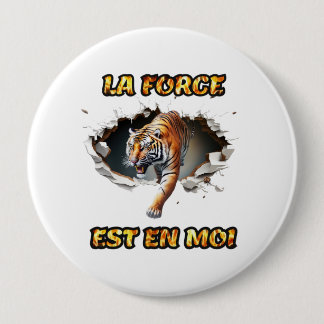Badge La Force is in mij Ronde Button 4,0 Cm