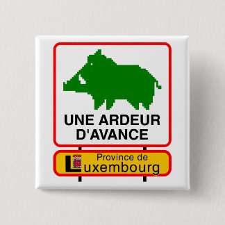 Badge - Luxembourg ÉÉN ARDEUR D'AVANCE Vierkante Button 5,1 Cm