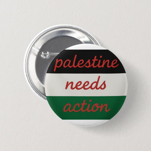 Badge Palestine needs Action Ronde Button 5,7 Cm (Voorkant /achterkant)