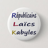Badge rond 57 mm, Républicains Laïcs Kabyles. Ronde Button 5,7 Cm (Voorkant)