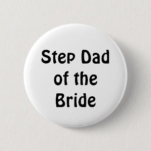 Badge - Stap Pa van de Bride Ronde Button 5,7 Cm