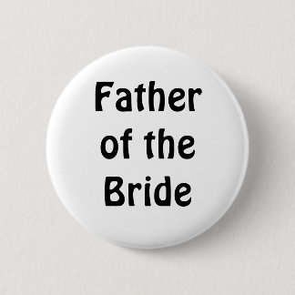 Badge - Vader van de Bride Ronde Button 5,7 Cm