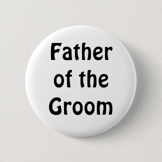Badge - Vader van de Groom Ronde Button 5,7 Cm