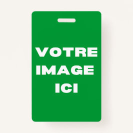 Badge - Votre afbeelding ici - personnalisée