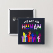 Badge - we zijn allemaal mensen vierkante button 5,1 cm (Voorkant /achterkant)