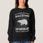 Badger Badger Honey Badger Trui (Voorkant)