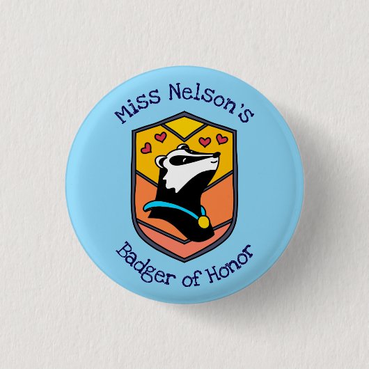 "Badger of Honor" Badge Button (Voorkant)