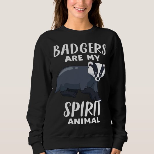 Badgers Are My Spirit Animal  Badger Trui (Voorkant)