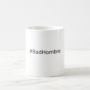 #BadHombre Koffiemok