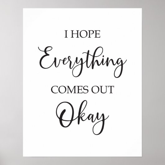 badkamerbord | Ik hoop dat alles goed komt Poster (Voorkant)