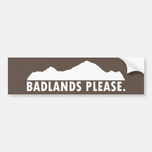 Badlands Please Bumpersticker