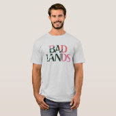 Badlands Tshirt (Voorkant volledig)