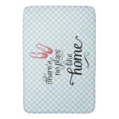 Badmat Er is geen plek zoals thuis (Voorkant Verticaal)