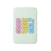 Badmat met alleen goede vibraties (Voorkant Verticaal)
