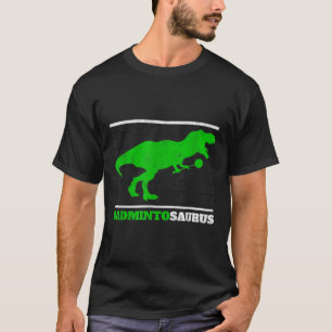 Badminto Saurus Rex Birdie Shuttle Dino Badminton T-shirt