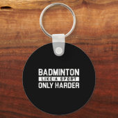Badminton als een sport alleen harder shuttle ontw sleutelhanger (Voorkant)