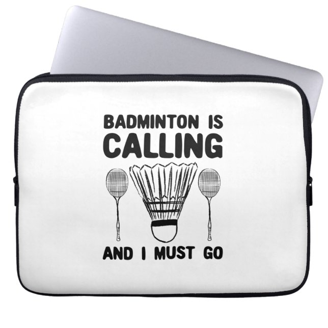 Badminton - Badminton Is Calling Laptop Sleeve (Voorkant)