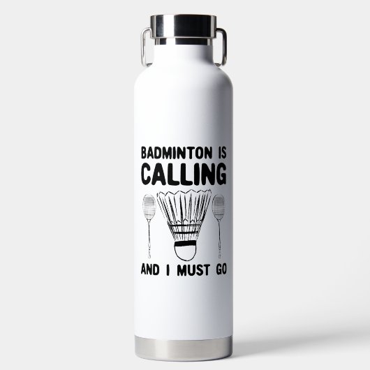 Badminton - Badminton Is Calling Waterfles (Voorkant)