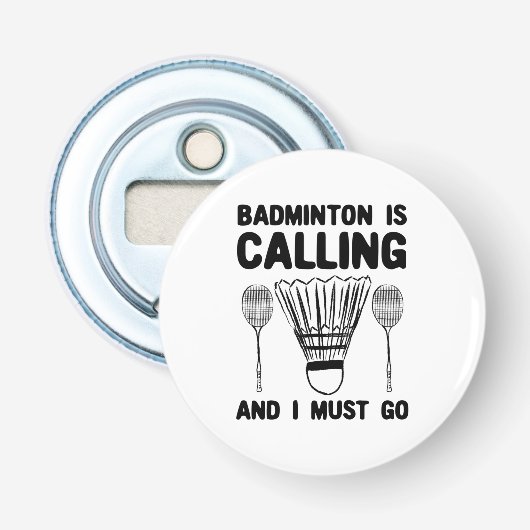 Badminton - Badminton roept Button Flesopener (Voorkant)