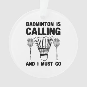 Badminton - Badminton roept Ornament
