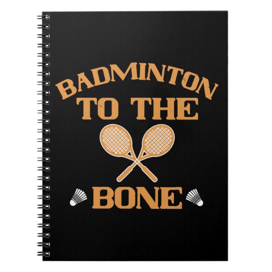 Badminton - Badminton tot op het bot Notitieboek (Voorkant)