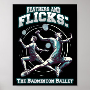 Badminton Ballet - Veren En Flitsen Badminton  Poster