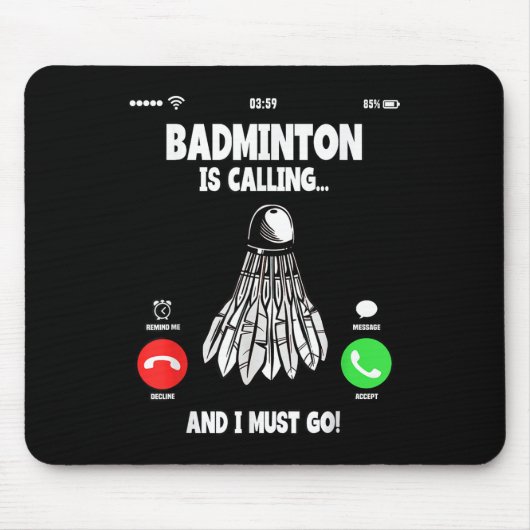 Badminton belt en ik moet gaan shuttle muismat (Voorkant)
