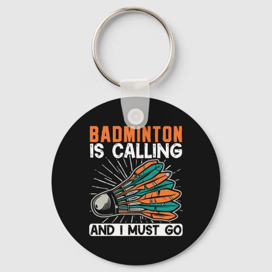 Badminton belt en ik moet gaan shuttle sleutelhanger (Voorkant)