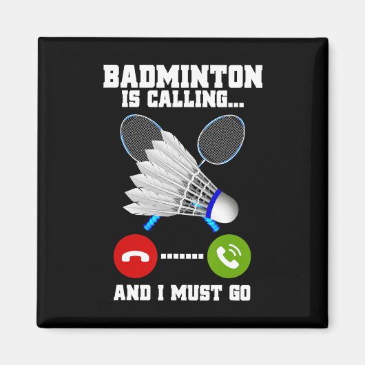 Badminton belt en ik moet naar Racket Badminto Magneet (Voorkant)