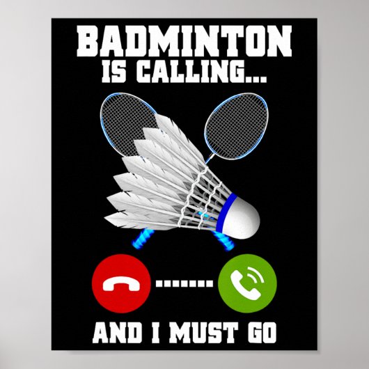 Badminton belt en ik moet naar Racket Badminto Poster (Voorkant)