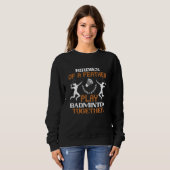 Badminton - Birdies of a vether Trui (Voorkant volledig)