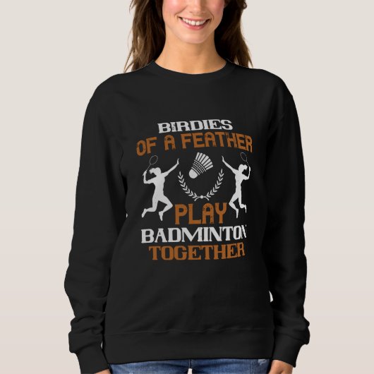 Badminton - Birdies of a vether Trui (Voorkant)