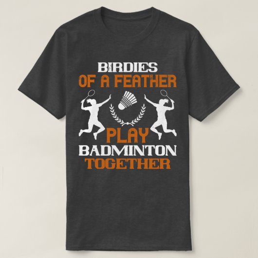 Badminton Birdies van een veer T-shirt (Design voorkant)