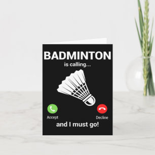 Badminton Calling Badminton Lover Funny Badminton Kaart