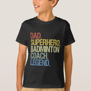 Badminton Coach Dad T-shirt