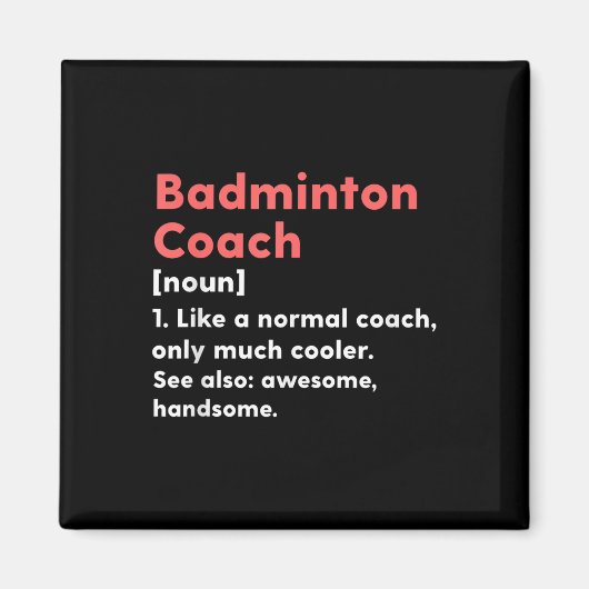 Badminton Coach Definitie Grappig Trainer Cadeau Magneet (Voorkant)