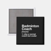 Badminton coach definitie sport grappige trainer i magneet (Voorkant / Achterkant)