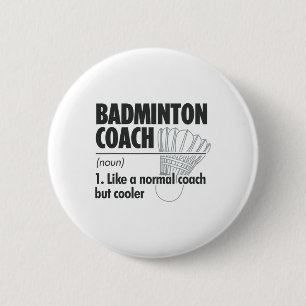 Badminton Coach Noun Definition Badminton Sports P Ronde Button 5,7 Cm