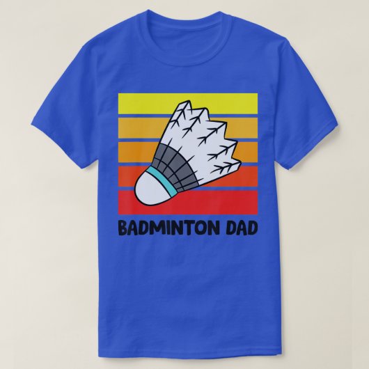 Badminton Dad Funny Badminton Vader T-shirt (Design voorkant)